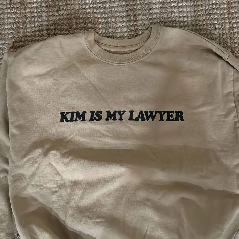 KIM IS MY LAWYER crewneck